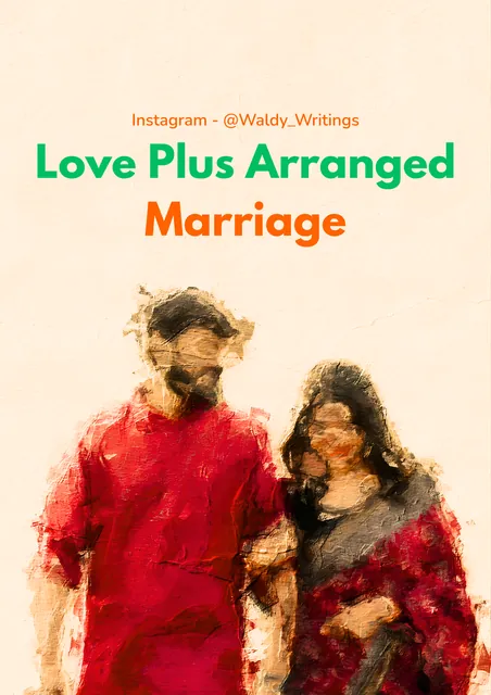 Love Plus Arranged Marriage