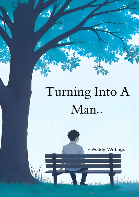 Turning Into A Man